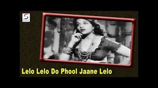 Lelo Lelo Do Phool Jaane Lelo - Shamshad, Zohrabaii, Rafi - JADOO - Suresh, Shyam Kumar