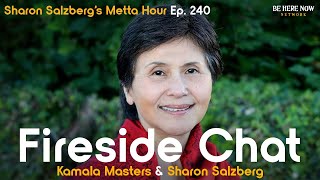 Fireside Chat with Kamala Masters \u0026 Sharon Salzberg – Metta Hour Podcast Ep. 240