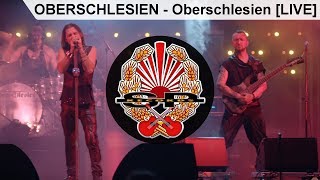 OBERSCHLESIEN - Oberschlesien [LIVE]