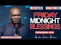 FRIDAY MIDNIGHT BLESSINGS, 11TH OCTOBER 2024 - Apostle Joshua Selman Good Word