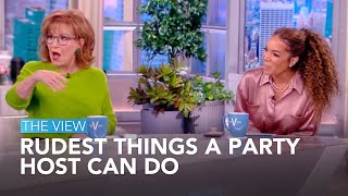 Rudest Things A Party Host Can Do | The View