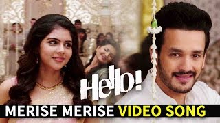 Merise Merise Video Song | HELLO! | Akhil Akkineni, Kalyani Priyadarshan I Vikram K Kumar| Nagarjuna
