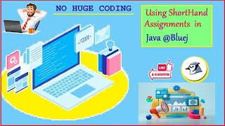 Using Shorthand Assignment Operators in Java | Bluej Program for Java Beginners | Pacific Knowledge
