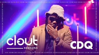 CDQ - Circumstances Mashup | CLOUT SESSIONS