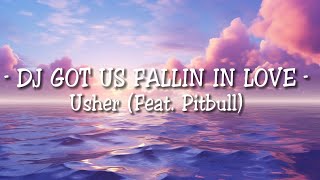 DJ Got Us Fallin In Love - Usher (Feat. Pitbull) (Lyrics)
