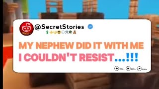 My Nephew did it with I couldn't Resist....!!!#reddit #storytime #askreddit #redditcheatingstories