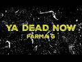 Farma G - Ya Dead Now (Official Video) (Prod. Relense)