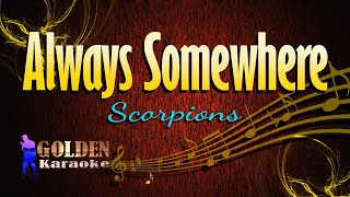 Always Somewhere - Scorpions ( KARAOKE VERSION )