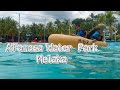 A'Famosa Water Theme Park Melaka (Water World)Taman Tema Air A'Famosa 😉🕊️