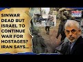 IDF Kills Sinwar But Israel To Continue War? Netanyahu Vows…| US-Qatar Phone Call| Iran Reacts, Says