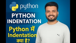 Python Indentation Explained | Python में Indentation क्या है? | Python Tutorial Part 2