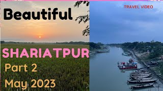 Beautiful Shariatpur..(Part 2) শরীয়তপুর পৌরসভা এবং আশেপাশের এলাকা..Green Town..beautiful landscape.