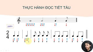 BÀI 9: THỰC HÀNH ĐỌC TIẾT TẤU - Phần 2 [Khóa học nhạc lý cơ bản & thực hành]