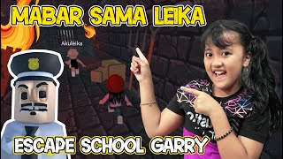 DINAR DAN LEIKA MABAR GAME INI UNTUK PERTAMA KALINYA [ROBLOX ESCAPE SCHOOL GARRY]