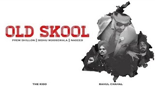 OLD SKOOL (Full Lyrics) Prem Dhillon ft Sidhu Moose Wala | Nseeb | New Song 2020