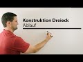 Konstruktion Dreieck, Ablauf, SSS, SWS, SSW, WSW, Geometrie | Mathe by Daniel Jung