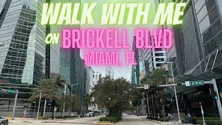 Walk With Me on Brickell Boulevard in Miami FL