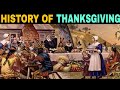 History of Thanksgiving | American Thanksgiving | Harvest Festival | Thanksgiving Dinner |