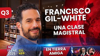 NOTICIAS DE ISRAEL | FRANCISCO GIL - WHITE UNA CLASE MAGISTRAL @MANAGEMENTOFREALITY   @LabranzaTV