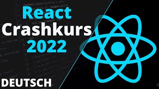 ReactJS Crashkurs Deutsch für Einsteiger - FULL TUTORIAL (70 Minuten Content)