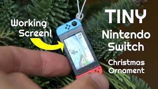 TINY Nintendo Switch ornament with a working screen!