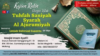 Tuhfah Saniyah Syarah Al Ajurumiyah #Ke23 Tgl 28 Oktober2024# Al- Ustadz Rahmad Susanto حَفِظَهُ ﷲُ