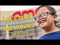 LET'S GO TO THE MOVIES (Social Story Saturday)