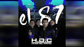 Hijos Del Cartel - el 87 (estudio) * EXCLUSIVO *