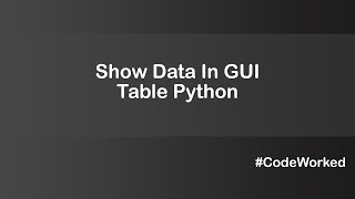 Show Data in Table Gui Python - Tkinter Python #treeview #coding #learnpython