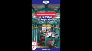 Mari kita intip pabrik Atap Salju lewat reels dulu yuk!