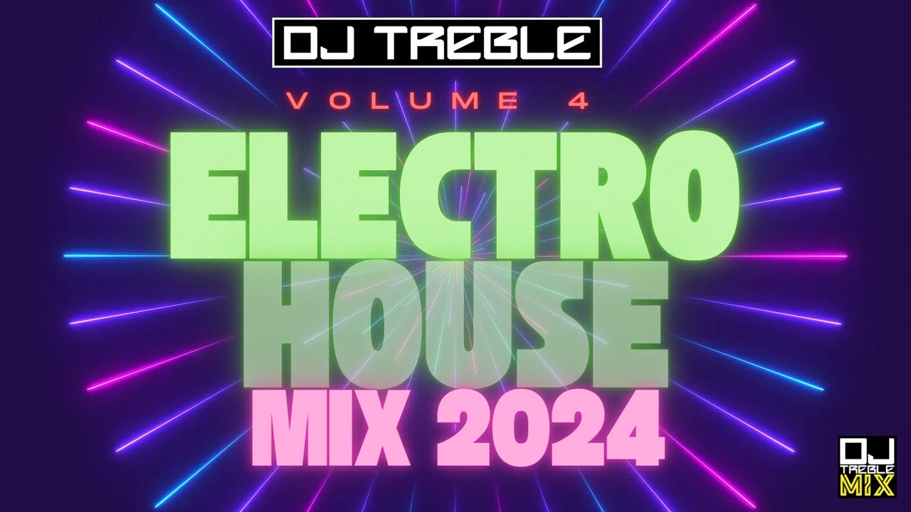Electro House Mix 2024 Vol 4 Youtube Music