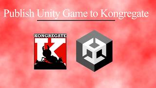 Publish WebGL Build w/ Unity and Kongregate Games