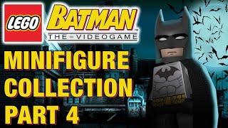 Part 4: Collecting EVERY Minifigure From LEGO Batman: The Videogame