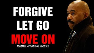 FORGIVE, LET GO & MOVE ON (Steve Harvey, Jim Rohn, Les Brown,Oprah Winfrey) Best Motivational Speech
