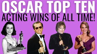 Top 10 Acting Oscar Wins of ALL TIME