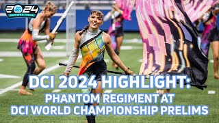 HIGHLIGHT: Phantom Regiment at 2024 DCI World Championship Prelims | FloMarching