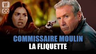 Commissaire Moulin : La fliquette - Yves Renier - Film complet | Saison 6 - Ep 6 | PM