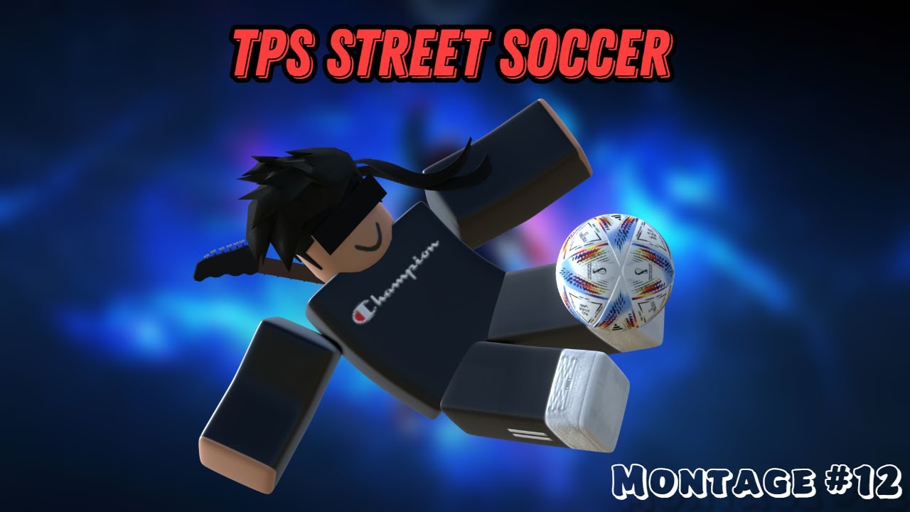 Tps Street Soccer Montage 12 Youtube