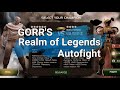 Gorr's Realm of Legends (ROL) 100% AUTOPLAY