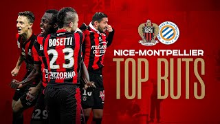 Nice - Montpellier : le Top Buts