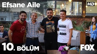 Efsane Aile 10. Bölüm