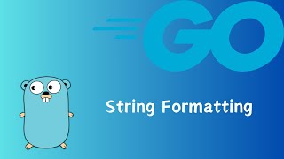 Go | String Formatting | Printf | Sprintf | tutorial 53