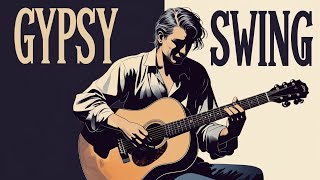 Gypsy Swing Jazz for Relaxation and Peaceful Vibes