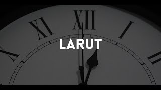 LARUT - Short Movie