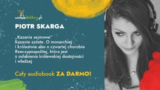 Kazania sejmowe Kazanie szóste — Piotr Skarga — CAŁY AUDIOBOOK ZA DARMO | Wolne Lektury 6/8