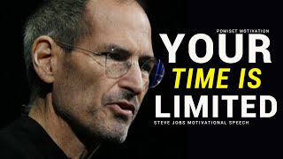 Steve Jobs Speech | YOUR TIME IS LIMITED (Best Motivational Speeches Ever)