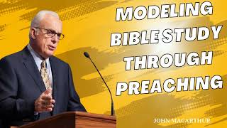 Modeling Bible Study Through Preaching Selected Scriptures