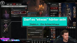 Diablo 4 - Zirs Schlachthaus: Darf es "etwas" härter sein