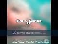 Cold Smoke prd by Goitsemang Disatlowa MusiQ Production