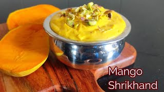 Mango shrikhand Recipe / Easy Mango Recipes / Amrakhand Recipe / Mango / Rahilas Cookhouse